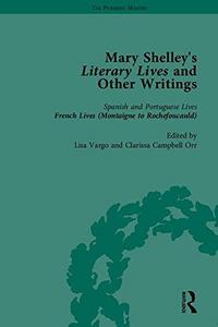 Mary Shelley's Literary Lives and Other Writings