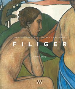 Filiger : Charles Filiger, correspondance et sources anciennes