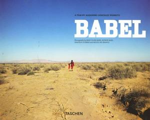 Babel : a film by Alejandro González Iñárritu