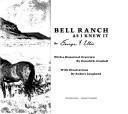 Bell Ranch as I knew it