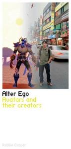 Alter Ego: Avatars and their creators
