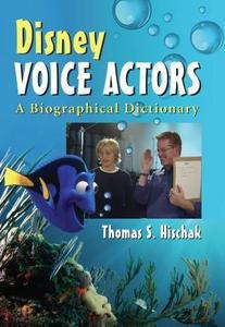 Disney voice actors : a biographical dictionary