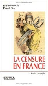 La censure en France à l'ère démocratique, 1848-...