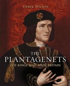 Plantagenets: The Kings That Made Britain