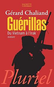 Guérillas : du Vietnam à l'Irak, inédit
