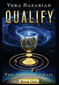 Qualify (The Atlantis Grail, #1)