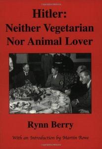 Hitler, neither vegetarian nor animal lover