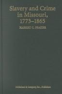 Slavery and Crime in Missouri, 1773-1865