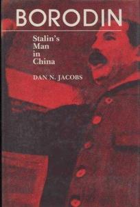 Borodin : Stalin's Man in China