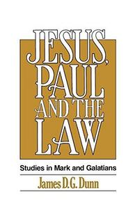 Jesus, Paul and the Law