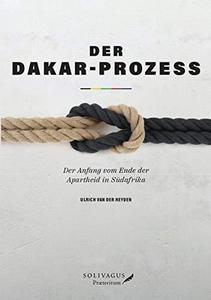 Der Dakar-Prozess : der Anfang vom Ende der Apartheid in Südafrika