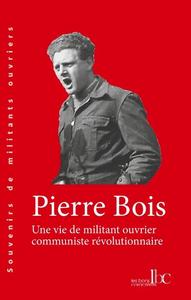 Une vie de militant ouvrier communiste révolutionnaire
