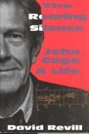 The Roaring Silence: John Cage, A Life