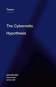 CYBERNETIC HYPOTHESIS.