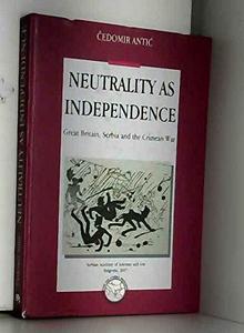 Neutrality as independence : Great Britain, Serbia and Crimean war