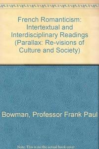 French romanticism : intertextual and interdisciplinary readings