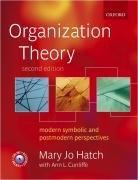 Organization Theory : Modern, Symbolic, and Postmodern Perspectives