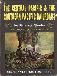 Central Pacific and the Southern Pacific Railroads