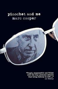 Pinochet and Me : A Chilean Anti-memoir
