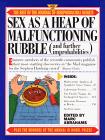 Sex as a Heap of Malfunctioning Rubble : More of the Best of the Journal of Irreproducible Results