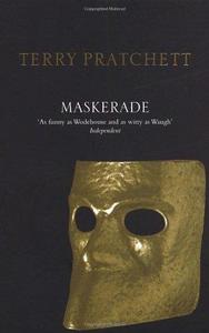 Maskerade : a novel of Discworld series