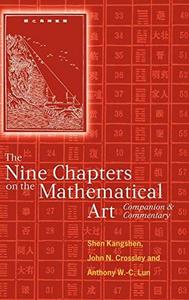 The nine chapters on the mathematical art : companion and commentary