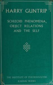 Schizoid phenomena, object-relations and the self.