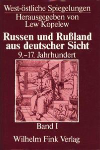 Russen und Russland aus deutscher Sicht 9. und 17. Jahrhundert