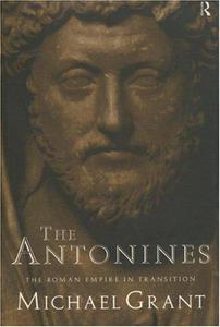 The Antonines : the Roman empire in transition