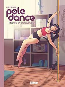 Pole dance - Ma vie en équilibre