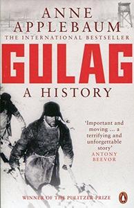 Gulag: A History of the Soviet Camps