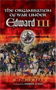 The Organisation of War Under Edward III