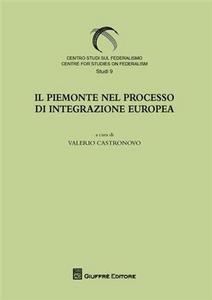 Il Piemonte nel processo di integrazione europea