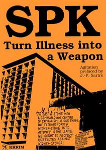 SPK: Turn Illness into a Weapon