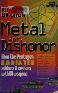 Metal of Dishonor-Depleted Uranium: How the Pentagon Radiates Soldiers & Civilians with DU Weapons