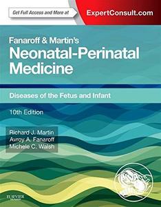 Fanaroff and Martin's neonatal-perinatal medicine : diseases of the fetus and infant
