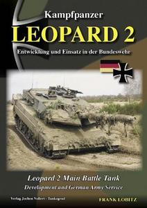 Kampfpanzer Leopard 2 - Main Battle Tank - Development and German Army Service