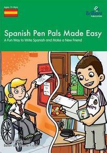 Spanish Pen Pals Made Easy (11-14 Yr Olds) - A Fun Way to Write Spanish and Make a New Friend