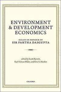 Environment and development economics : essays in honour of Sir Partha Dasgupta