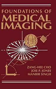 Foundations of medical imaging