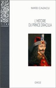 L' histoire du Prince Dracula en Europe Centrale et Orientale