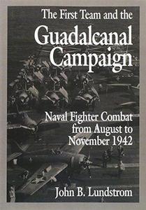 The First Team and the Guadalcanal Campaign