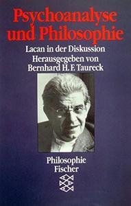Psychoanalyse und Philosophie : Lacan in der Diskussion