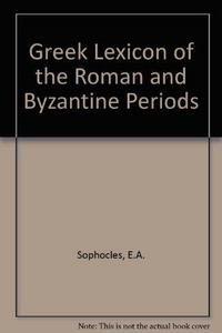 Greek Lexicon of the Roman and Byzantine Periods