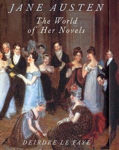 Jane Austen : the world of her novels