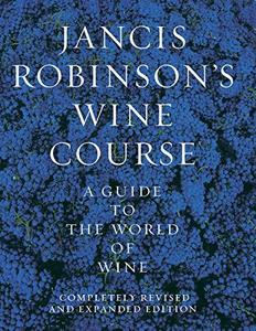 Jancis Robinson's Wine Course