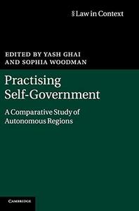 Practising Self-Government : A Comparative Study of Autonomous Regions