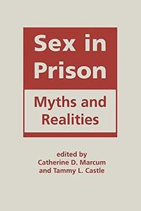 Sex in prison : myths and realities