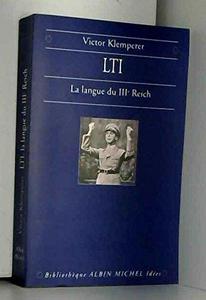 LTI, la langue du IIIe Reich : Carnets d'un philologue