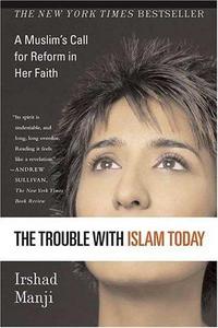 The Trouble with Islam Today